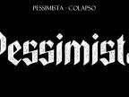 Pessimista - Colapso (s titulkami)