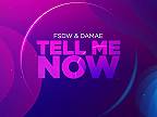 Tell Me Now (Extended Mix)