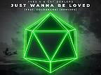 Just Wanna Be Loved (feat. Coldabank)