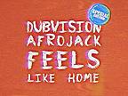 DubVision & Afrojack - Feels Like Home