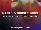 MaRLo, Sunset Bros. feat. Sydnee Carter - War Eyes