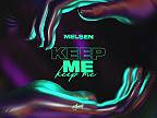 Melsen - Keep Me (Official Visualizer)