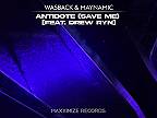 Wasback & Maynamic - Antidote (Save Me) [feat. Drew Ryn] (