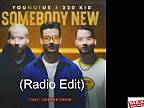 YouNotUs & 220 Kid feat. Jordan Shaw - Somebody New