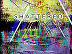 Shattered (Tarzan Boy)