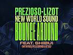 Bounce Around (feat. SHIBUI with Paolo Pellegrino + Lotus)