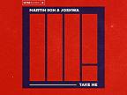 Martin Ikin & Joshwa - Take Me