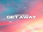 Roman Messer - Get Away