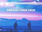 Mike Williams & Tungevaag - Dreams Come True