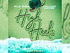 Flo Rida vs. Sam Feldt - High Heels ft. Walker Hayes