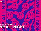 NIELS VAN GOGH – Rave all Night