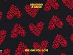 Redondo & Caius - The One You Love