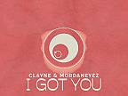 Clayne & MordanEyez - I Got You