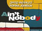 AIN'T NOBODY By David Morales Featuring Romina Johnson