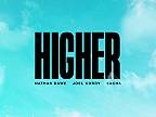 Nathan Dawe x Joel Corry x SACHA - HIGHER