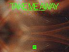 Lulleaux, BnO & SEM - Take Me Away ¦