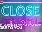 DJane HouseKat & Groove Coverage – Close to you