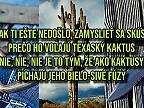 Zvrátený Ujo - Texaský Kaktus