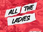 All The Ladies