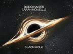 Bodo Kaiser & Sarah Howells - Black Hole