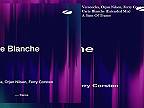 Veracocha, Orjan Nilsen, Ferry Corsten - Carte Blanche