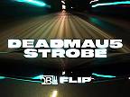 Deadmau5 - Strobe (DBL Flip)