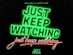 KALUMA x LAWSTYLEZ - Just Keep Watching