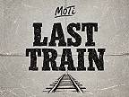 MOTi - Last Train