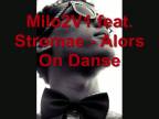 Milo2V1 feat. Stromae - Alors On Danse