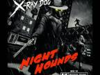 X Ray Dog - Night Hounds - Final Hour