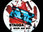Stagga - Sick As Sin