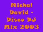 Michal David - Disco DJ Mix 2003