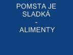 Pomsta je sladká - Alimenty