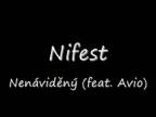 Nifest - Nenáviděný (feat. Avio)