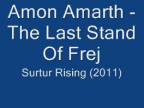 Amon Amarth - The Last Stand Of Frej