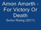 Amon Amarth - For Victory Or Death