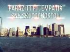 ParaziTT ft. Empatik - Sny skutočnosťou