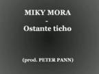 Miky Mora & Peter Pann - Ostante ticho