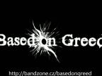 BASED ON GREED - Half of Agony