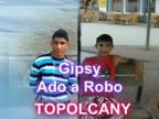 Gipsy Aďo a Robo - Nossa