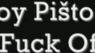 Toy Pištoľs - Fuck Off