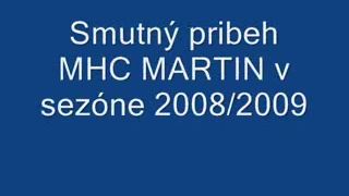 Smutný príbeh alebo Mhc Martin v sezone 2008/2009