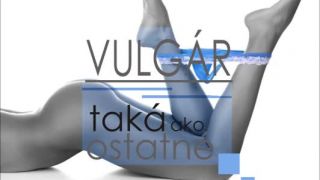 Vulgár - Taká ako ostatné