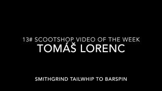 13# SCOOTSHOP VIDEO OF THE WEEK