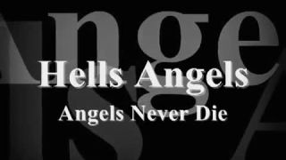 Hells Angels - Angels Never Die