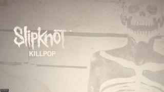 Slipknot - Killpop