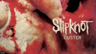 Slipknot - Custer