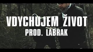 Vdychujem život Produkcia Labrak