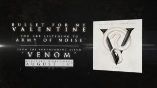 Bullet For My Valentine - Army of Noise