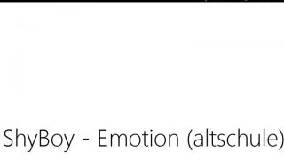 ShyBoy - Emotion